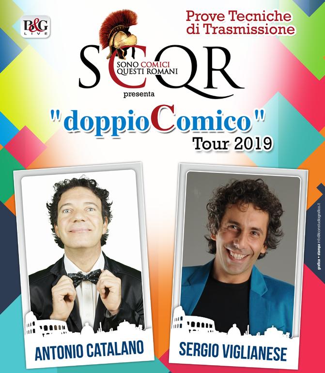 SCQR (Sono Comici Questi Romani) - “DOPPIO COMICO” - Antonio Catalano – Sergio Viglianese'