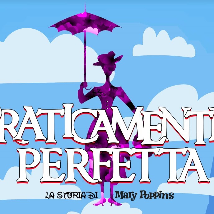 Praticamente Perfetta - La storia di Mary Poppins