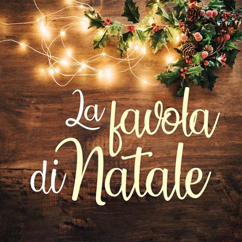 LA FAVOLA DI NATALE'